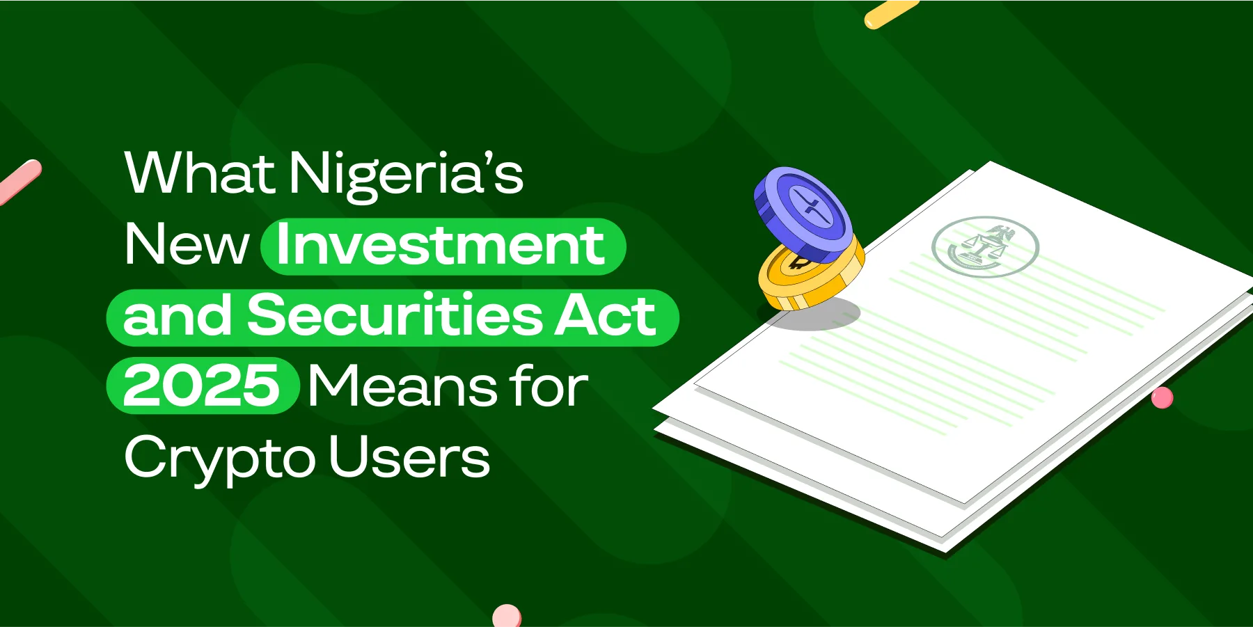 How the Investment and Securities Act 2025 Will Revolutionize Nigeria’s Economy