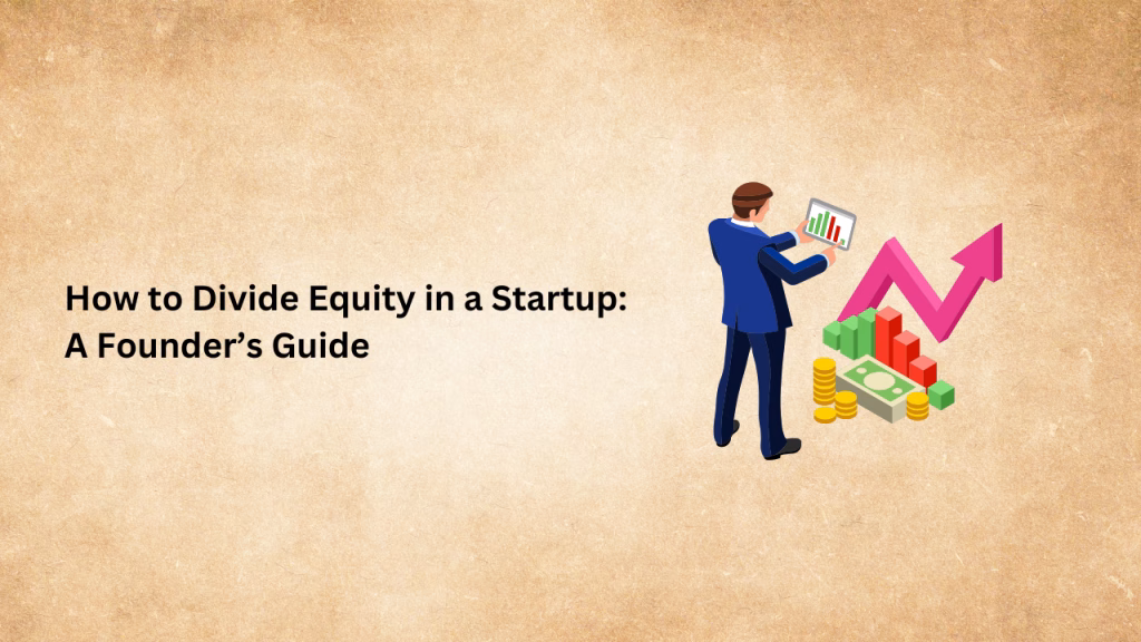 How to divide equity in a startup